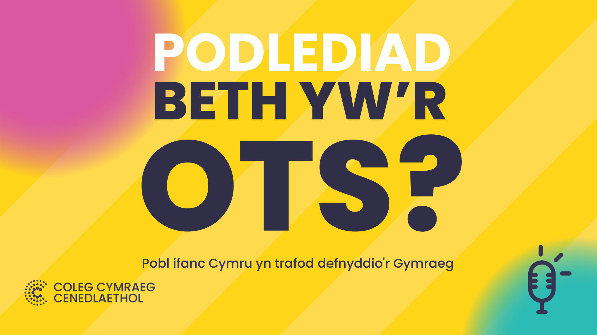 Beth yw'r Ots? podcast